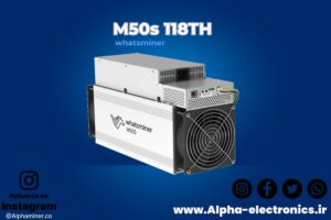 خرید ماینر m50 118th مشخصات ماینر  Whatsminer M50 118th