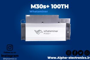 خرید ماینر m30s+ 100th و مشخصات ماینر واتس ماینر Whatsminer M30S+ 100Th