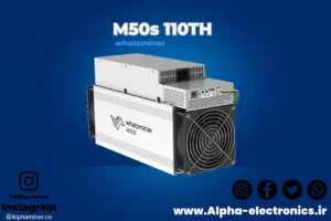 خرید ماینر m50 110th مشخصات ماینر  Whatsminer M50 110th